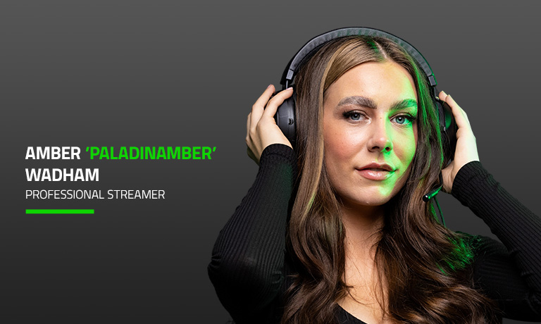 AMBER 'PALADINAMBER' WADHAM | Professional Streamer