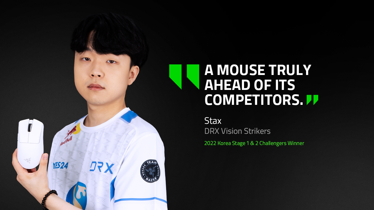 "A mouse truly ahead of its competitors." - Stax | DRX Vision Strikers | 2022 Korea Stage 1 & 2 Challengers Winner
